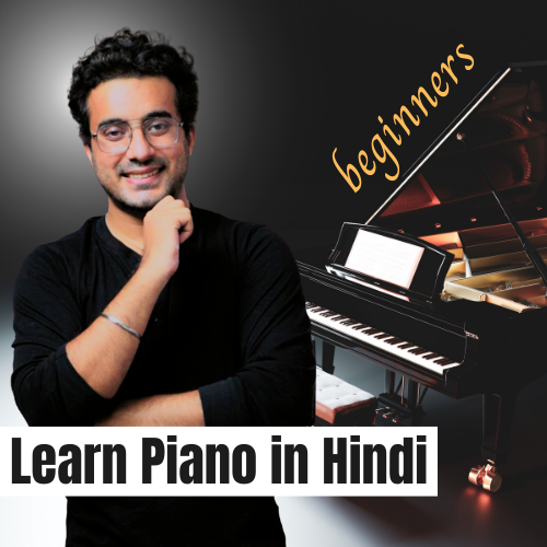 Learn Piano Essentials Complete Beginner Series Course in Hindi