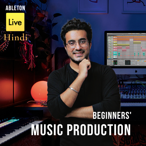 Beginners’ Music Production using Ableton Live in Hindi